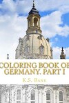 Book cover for Coloring Book of Germany. Part I