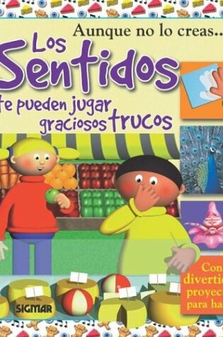 Cover of Los Sentidos Te Pueden Jugar Graciosos Trucos