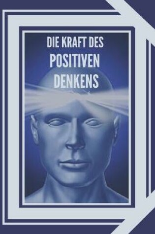 Cover of Die Kraft Des Positiven Denkens