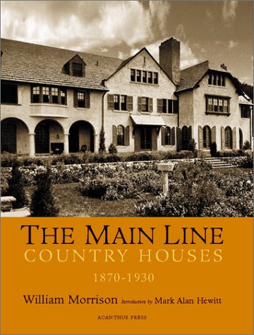 Book cover for Main Line, The: Country Houses 1870-1930