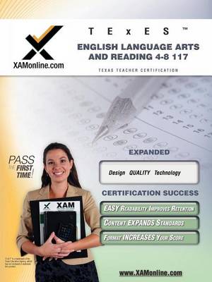 Cover of TExES English Language Arts and Reading 4-8 117 Teacher Certification Test Prep Study Guide
