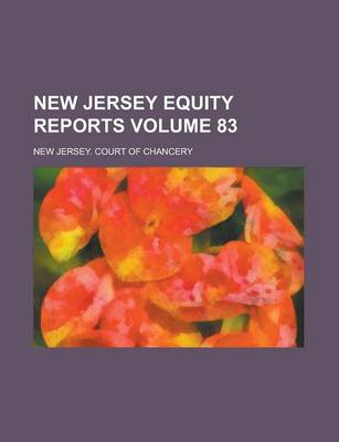 Book cover for New Jersey Equity Reports Volume 83