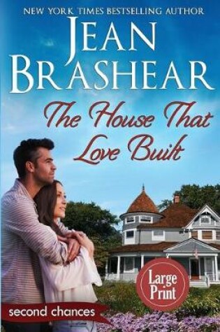 Cover of The House That Love Built (Large Print Edition)