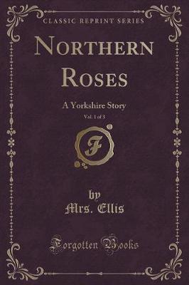 Book cover for Northern Roses, Vol. 1 of 3