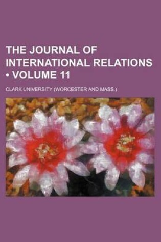 Cover of The Journal of International Relations (Volume 11)