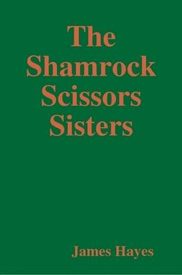 Book cover for The Shamrock Scissors Sisters