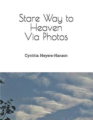 Book cover for Stare Way to Heaven Via Photos