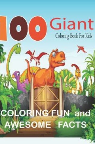 Cover of 100 Giant Colloring Book For Kids