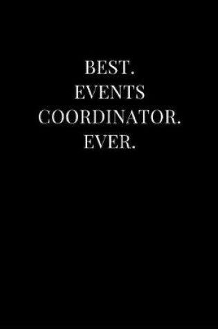 Cover of Best. Events Coordinator. Ever.