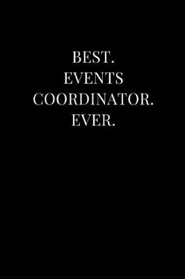 Cover of Best. Events Coordinator. Ever.