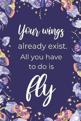 Book cover for Your Wings Already Exist...