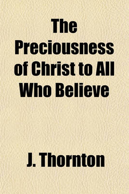 Book cover for The Preciousness of Christ to All Who Believe