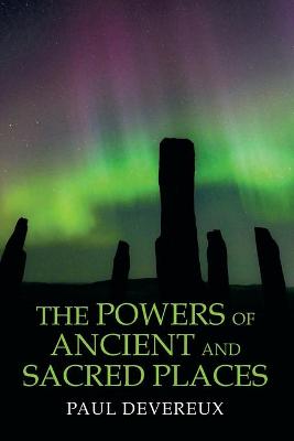 Book cover for The Powers of Ancient and Sacred Places