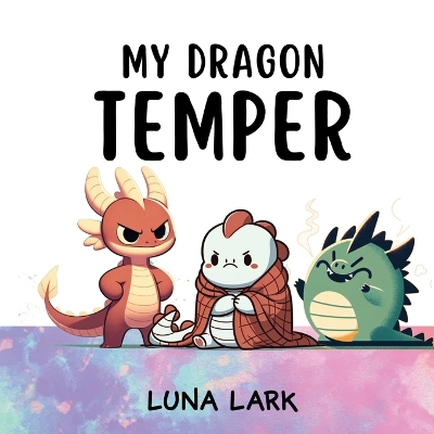 Book cover for My Dragon Temper