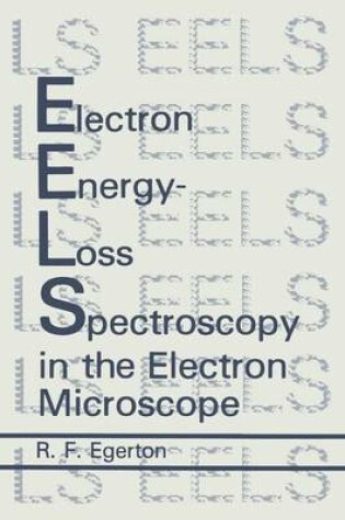 Cover of Electron Energy-Loss Spectroscopy in the Electron Microscope