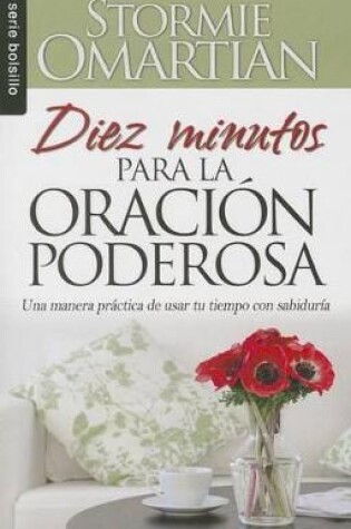 Cover of Diez Minutos Para La Oracion Poderosa