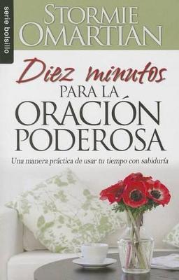 Book cover for Diez Minutos Para La Oracion Poderosa