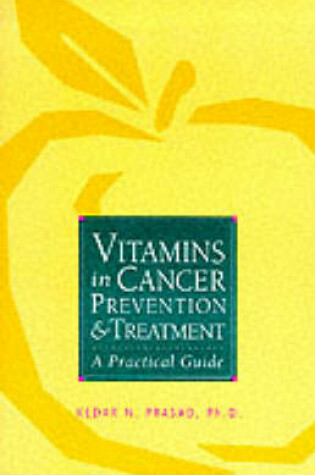 Cover of Vitamins in Cancer Prevention and Treatment