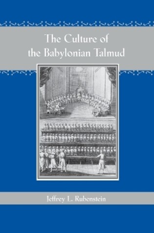 Cover of The Culture of the Babylonian Talmud