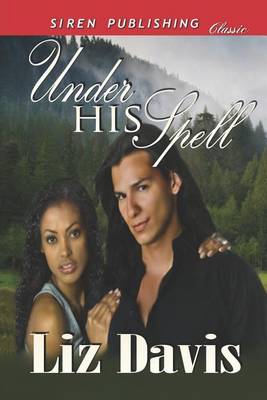 Book cover for Under His Spell (Siren Publishing Classic)