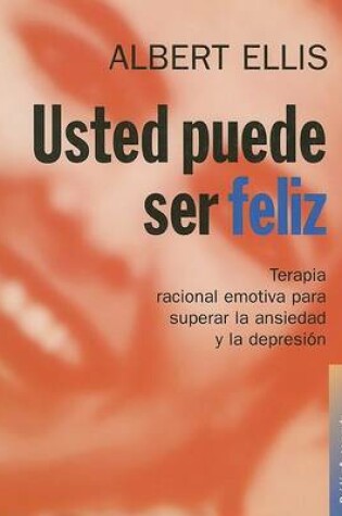 Cover of Usted Puede Ser Feliz