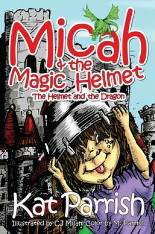 Cover of Micah & the Magic Helment