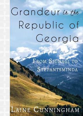 Book cover for Grandeur in the Republic of Georgia