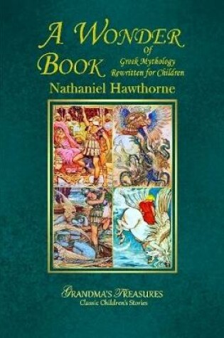 Cover of A WONDER BOOK OF GREEK MYTHOLOGY