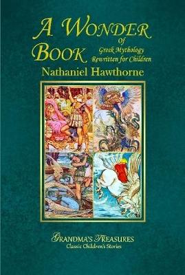 Book cover for A WONDER BOOK OF GREEK MYTHOLOGY