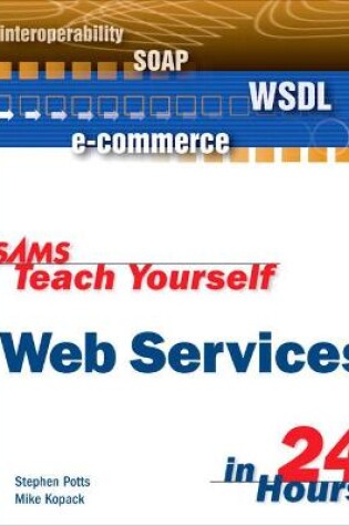 Cover of Sams Teach Yourself Web Services in 24 Hours