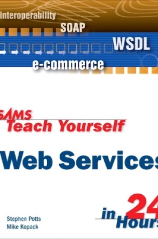 Cover of Sams Teach Yourself Web Services in 24 Hours