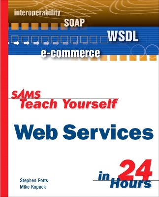 Cover of Sams Teach Yourself Web Services in 24 Hours