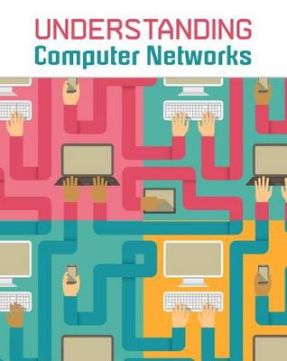 Book cover for Understanding Computer Networks (Understanding Computing)