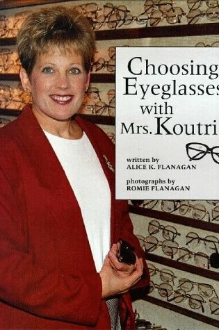 Cover of Choosing Eyeglasses with Mrs. Koutris