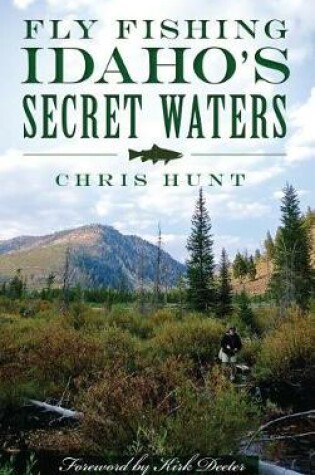 Cover of Fly Fishing Idaho's Secret Waters