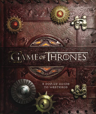 Book cover for Game of Thrones: A Pop-up Guide to Westeros