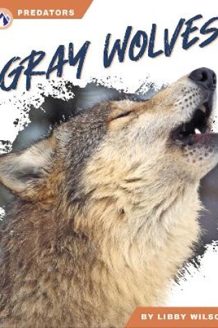 Cover of Gray Wolves