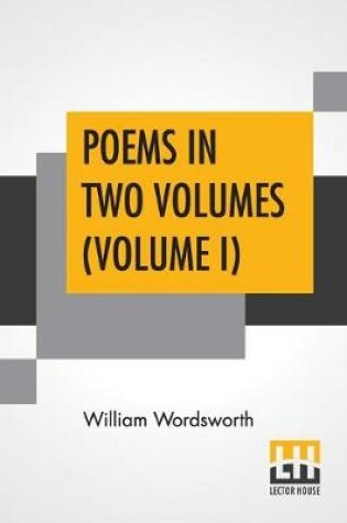 Cover of Poems In Two Volumes (Volume I)