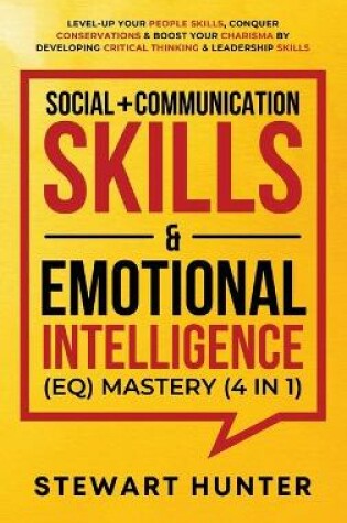 Cover of Social + Communication Skills & Emotional Intelligence (EQ) Mastery (4 in 1)