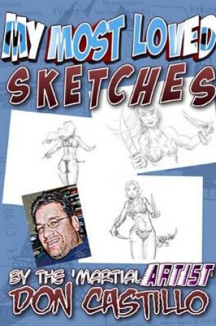 Cover of My Most Loved Sketches by the 'Martial ARTist' Don Castillo