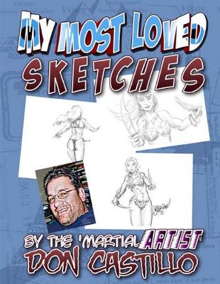 Book cover for My Most Loved Sketches by the 'Martial ARTist' Don Castillo