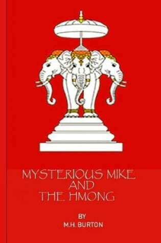 Cover of Mysterious Mike and the Hmong