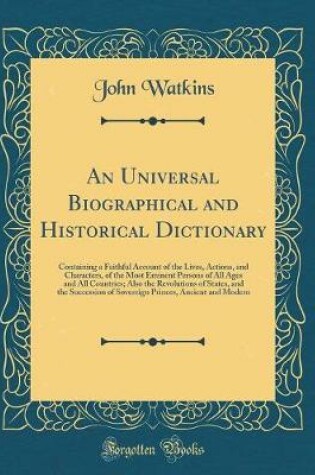 Cover of An Universal Biographical and Historical Dictionary