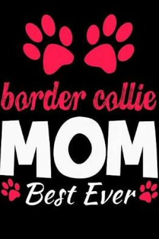 Cover of Border Collie Mom Best Ever