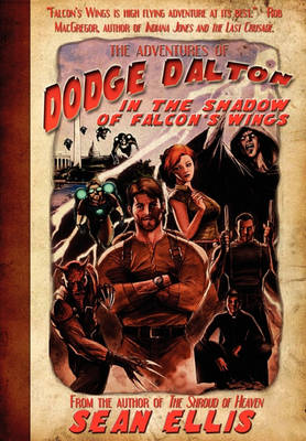 Book cover for The Adventures of Dodge Dalton in the Shadow of Falcon's Wings