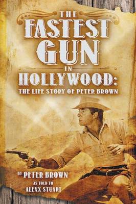 Book cover for The Fastest Gun in Hollywood