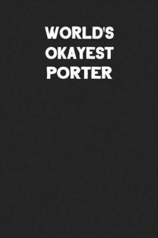 Cover of World's Okayest Porter