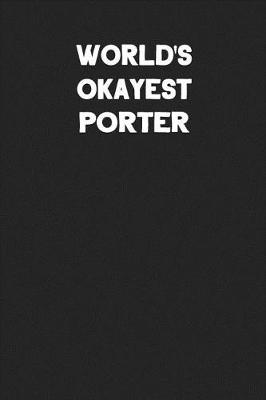 Book cover for World's Okayest Porter