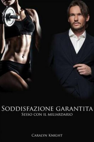 Cover of Soddisfazione Garantita