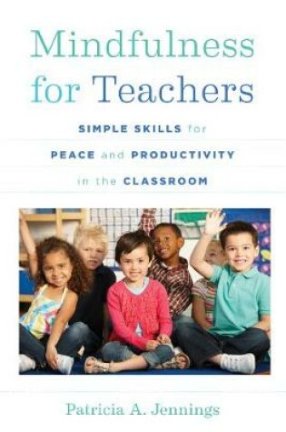 Cover of Mindfulness for Teachers